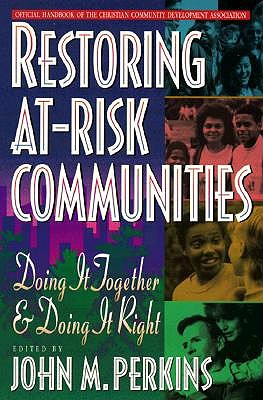 Restoring At–Risk Communities – Doing It Together and Doing It Right book