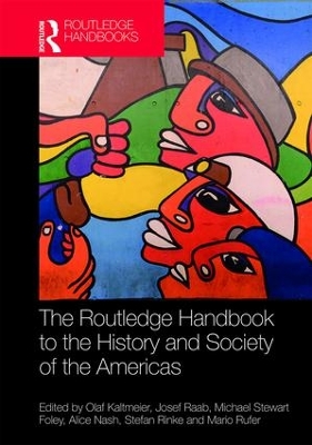 Routledge Handbook to the History and Society of the Americas book