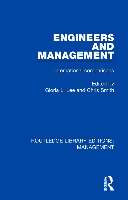 Engineers and Management: International Comparisons by Gloria Lee