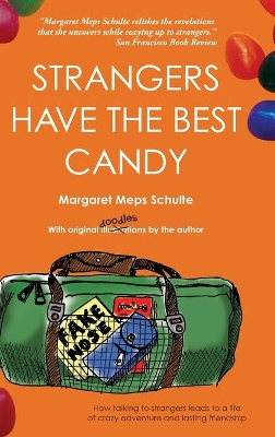 Strangers Have the Best Candy by Margaret Meps Schulte