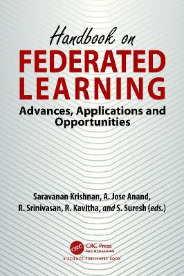 Handbook on Federated Learning: Advances, Applications and Opportunities book
