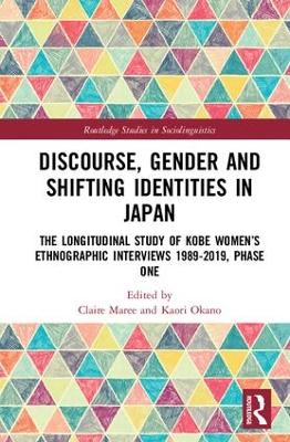 Discourse, Gender and Shifting Identities in Japan book