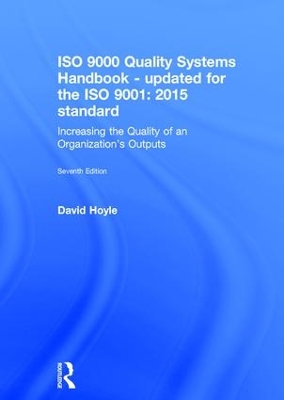 ISO 9000 Quality Systems Handbook-updated for the ISO 9001: 2015 standard by David Hoyle