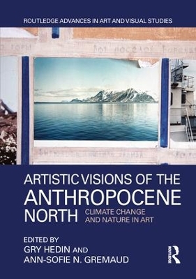 Artistic Visions of the Anthropocene North book