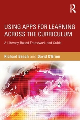 Using Apps for Learning Across the Curriculum by Richard Beach