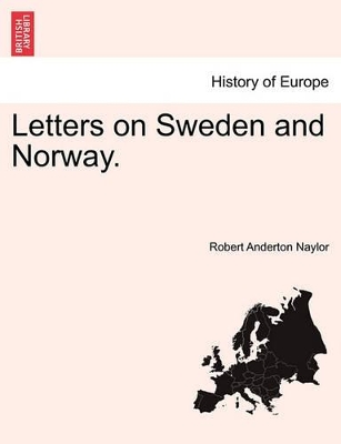 Letters on Sweden and Norway. book