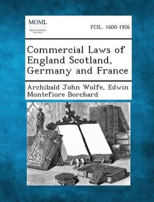 Commercial Laws of England Scotland, Germany and France book