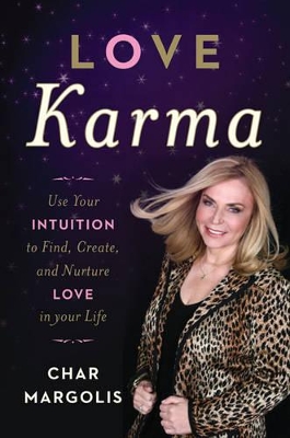 Love Karma by Char Margolis