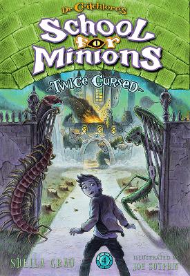 Twice Cursed (Dr. Critchlore's School for Minions #4) book