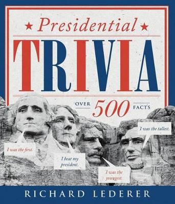 Presidential Trivia 3rd Edition by Richard Lederer