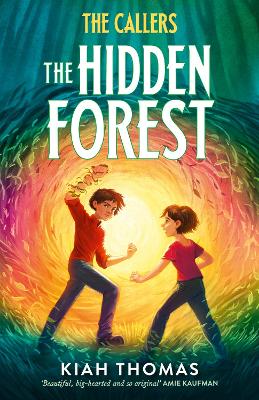 The Hidden Forest (The Callers, #2): The powerful new book in the exciting fantasy adventure series by bestselling Australian author book