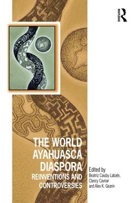 World Ayahuasca Diaspora by Beatriz Caiuby Labate