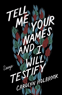 Tell Me Your Names and I Will Testify: Essays book