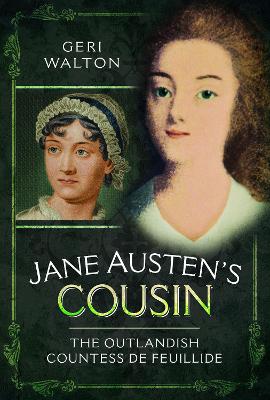 Jane Austen's Cousin: The Outlandish Countess de Feuillide book