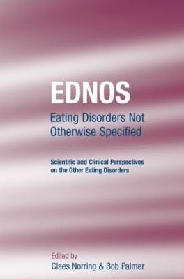 EDNOS: Eating Disorders Not Otherwise Specified by Claes Norring
