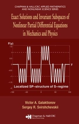 Exact Solutions and Invariant Subspaces of Nonlinear Partial Differential Equations in Mechanics and Physics book