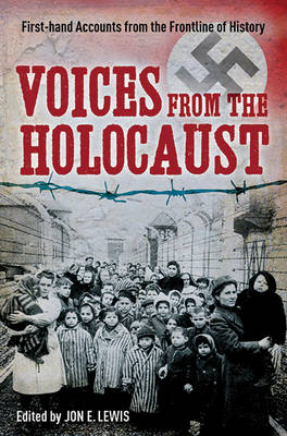 Voices from the Holocaust by Jon E. Lewis