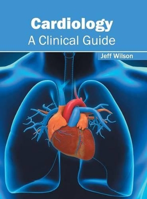 Cardiology: A Clinical Guide book