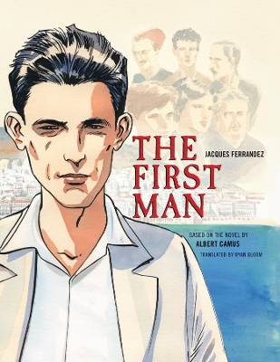 The First Man: The Graphic Novel by Albert Camus