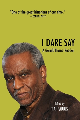 The Gerald Horne Reader: Racism, Internationalism and Resistance book