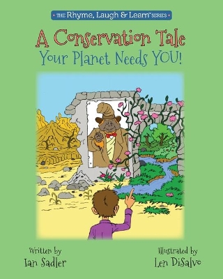 A Conservation Tale: Your Planet Needs You! by Len DiSalvo