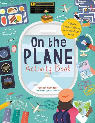 On The Plane Activity Book: Includes puzzles, mazes, dot-to-dots and drawing activities book