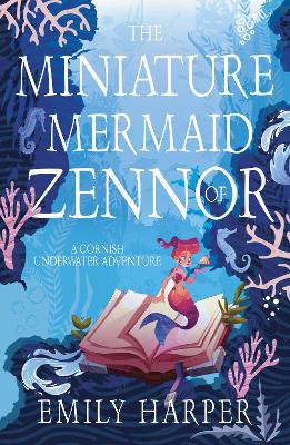 The Miniature Mermaid of Zennor book