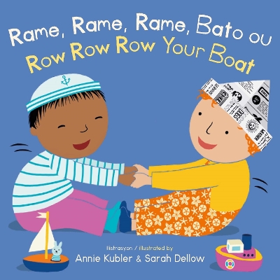 Rame, Rame, Rame Bato ou/Row Row Row Your Boat by Annie Kubler