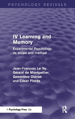 Experimental Psychology Its Scope and Method: Volume IV (Psychology Revivals) by Jean François Le Ny