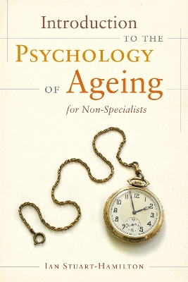 Introduction to the Psychology of Ageing for Non-Specialists book