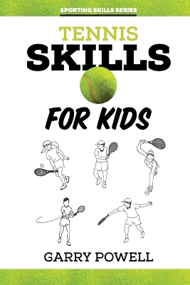 Tennis Skills for Kids book