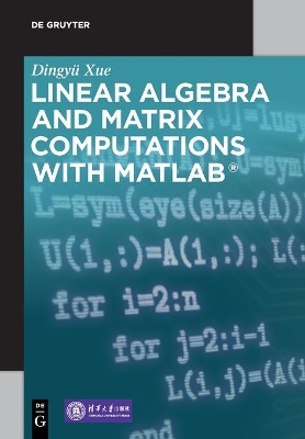 Linear Algebra and Matrix Computations with MATLAB® book