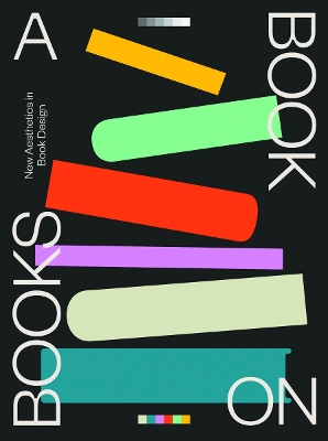 A Book on Books: New Aesthetics in Book Design book