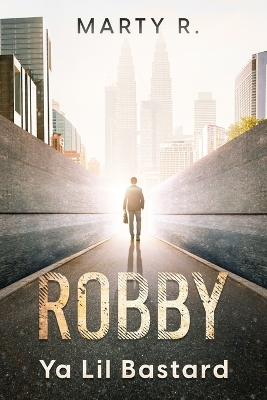 Robby: Ya Lil Bastard book