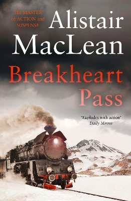 Breakheart Pass by Alistair MacLean