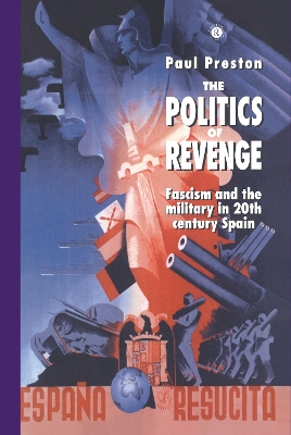 The Politics of Revenge by Paul Preston