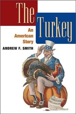 The Turkey by Andrew F. Smith