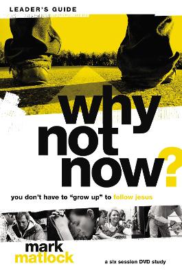 Why Not Now? Leader's Guide book