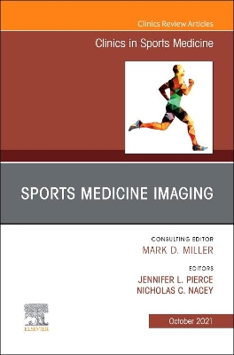 Sports Medicine Imaging, An Issue of Clinics in Sports Medicine: Volume 40-4 book