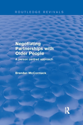 Negotiating Partnerships with Older People: A Person Centred Approach book