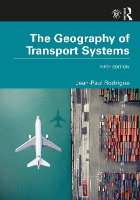 The Geography of Transport Systems book