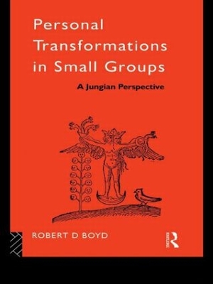 Personal Transformations in Small Groups by Robert D. Boyd