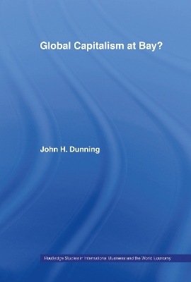 Global Capitalism at Bay by Professor John H Dunning