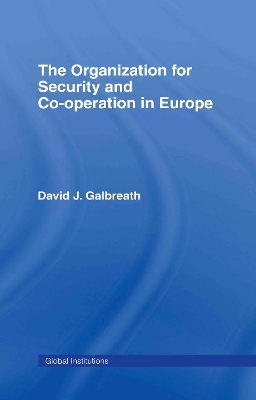 Organization for Security and Co-operation in Europe (OSCE) by David J. Galbreath