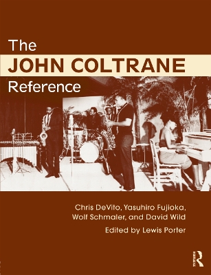 The John Coltrane Reference by Lewis Porter