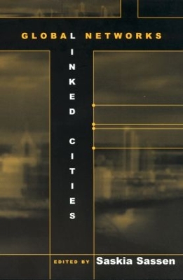 Global Networks, Linked Cities book