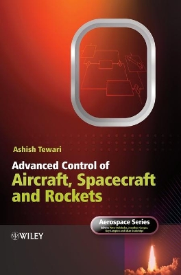 Advanced Control of Aircraft, Spacecraft and Rockets book