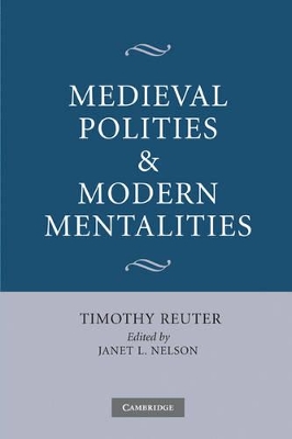 Medieval Polities and Modern Mentalities book