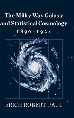 Milky Way Galaxy and Statistical Cosmology, 1890-1924 book