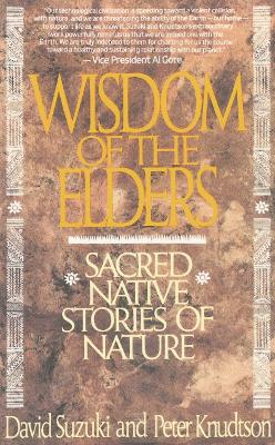 Wisdom Of The Elders by David Suzuki